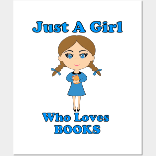 Just A Girl Who Loves Books Posters and Art